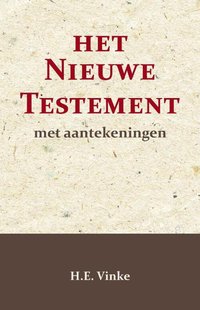 Het Nieuwe Testament met Aantekeningen 1