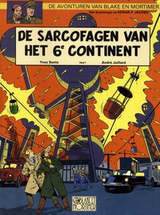 Blake & Mortimer - 16 - De Sarcofagen Van Het 6de Continent (Deel 1)
