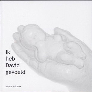 Ik heb David gevoeld