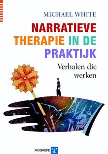 Narratieve therapie in de praktijk