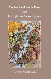 Van het land van Ik Eerst naar het Rijk van Zichzelf geven