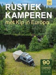 Rustiek Kamperen met Kip in Europa