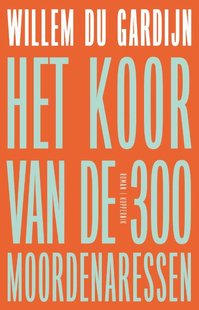 Het koor van de 300 moordenaressen