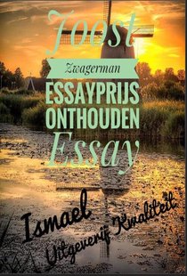 Joost Zwagerman Essayprijs Onthouden Essay