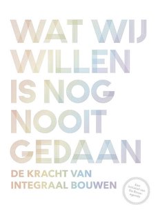 Wat wij willen is nog nooit gedaan
