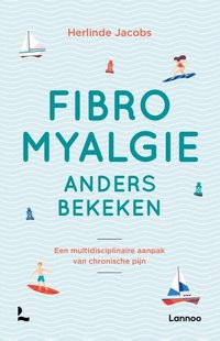 Fibromyalgie anders bekeken