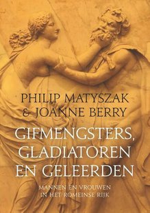 Gifmengsters, gladiatoren en geleerden