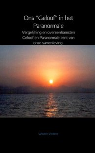 Ons Geloof in het Paranormale