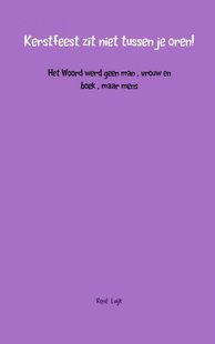 Kerstfeest zit niet tussen je oren!