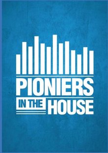 Pioniers in the house