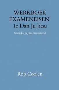 WERKBOEK EXAMENEISEN 1e DAN JU-JITSU