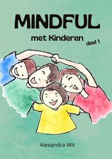 Mindful met Kinderen - deel 1
