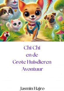 Chi Chi en de Grote Huisdieren Avontuur