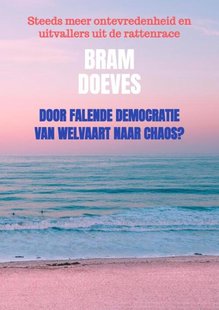 Door falende democratie van welvaart naar chaos?