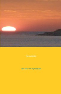 Het doel van mijn bestaan