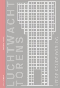 Luchtwachttorens uit de Koude Oorlog