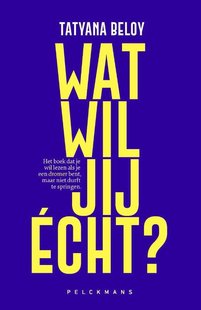 Wat wil jij écht?