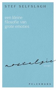 Een kleine filosofie van grote emoties: Nostalgie