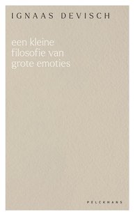 Een kleine filosofie van grote emoties