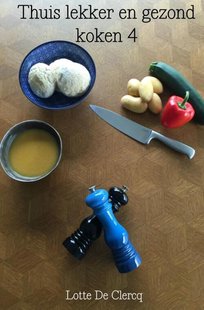 Thuis lekker en gezond koken