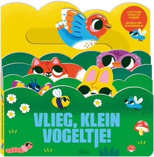 Vlieg, klein vogeltje!