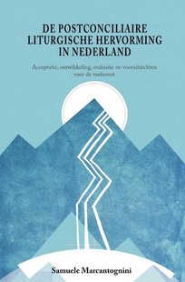 De postconciliaire liturgische hervorming in Nederland