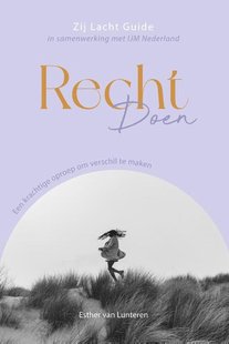 Zij Lacht Guide Recht doen