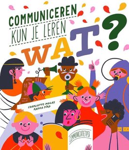 Communiceren kun je leren