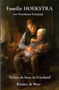 Familie Hoekstra van Noordoost-Friesland