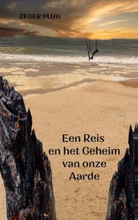 Een Reis en het Geheim van onze Aarde