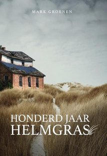 Honderd jaar helmgras