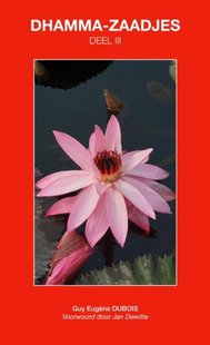 Dhamma-Zaadjes — Deel III