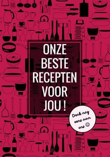 Onze Beste Recepten Voor Jou! - Denk Nog Eens aan Ons