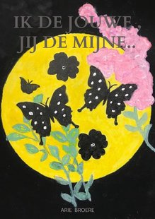 Ik de jouwe , Jij de mijne..