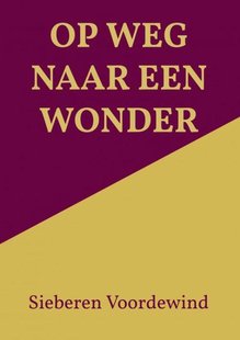 Op Weg Naar Een Wonder
