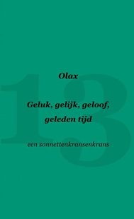 Geluk, gelijk, geloof, geleden tijd