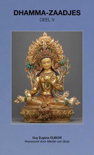 Dhamma-Zaadjes — Deel V