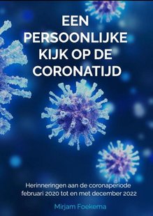 Een persoonlijke kijk op de coronatijd