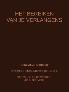 Het Bereiken Van Je Verlangens