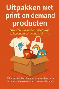 Uitpakken met print-on-demand producten