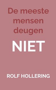 De meeste mensen deugen NIET