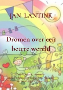 Dromen over een betere wereld