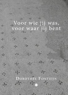 Voor wie jij was, voor waar jij bent