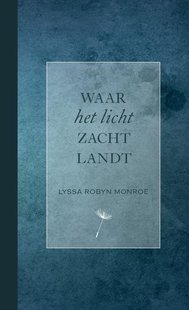 Waar het licht zacht landt