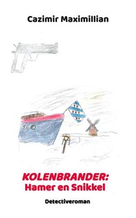 Kolenbrander: Hamer en Snikkel