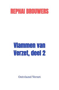 Vlammen van Verzet, deel 2
