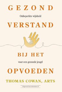 Gezond verstand bij het opvoeden