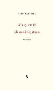 Als gij en ik als eenling staan