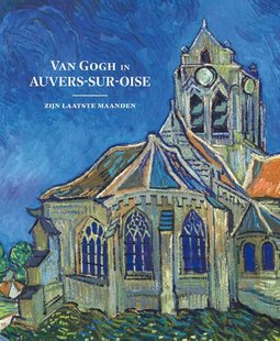 Van Gogh in Auvers-sur-Oise