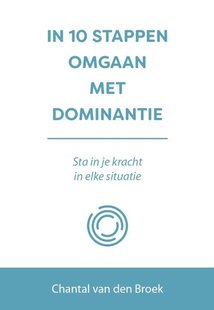 In 10 stappen omgaan met dominantie